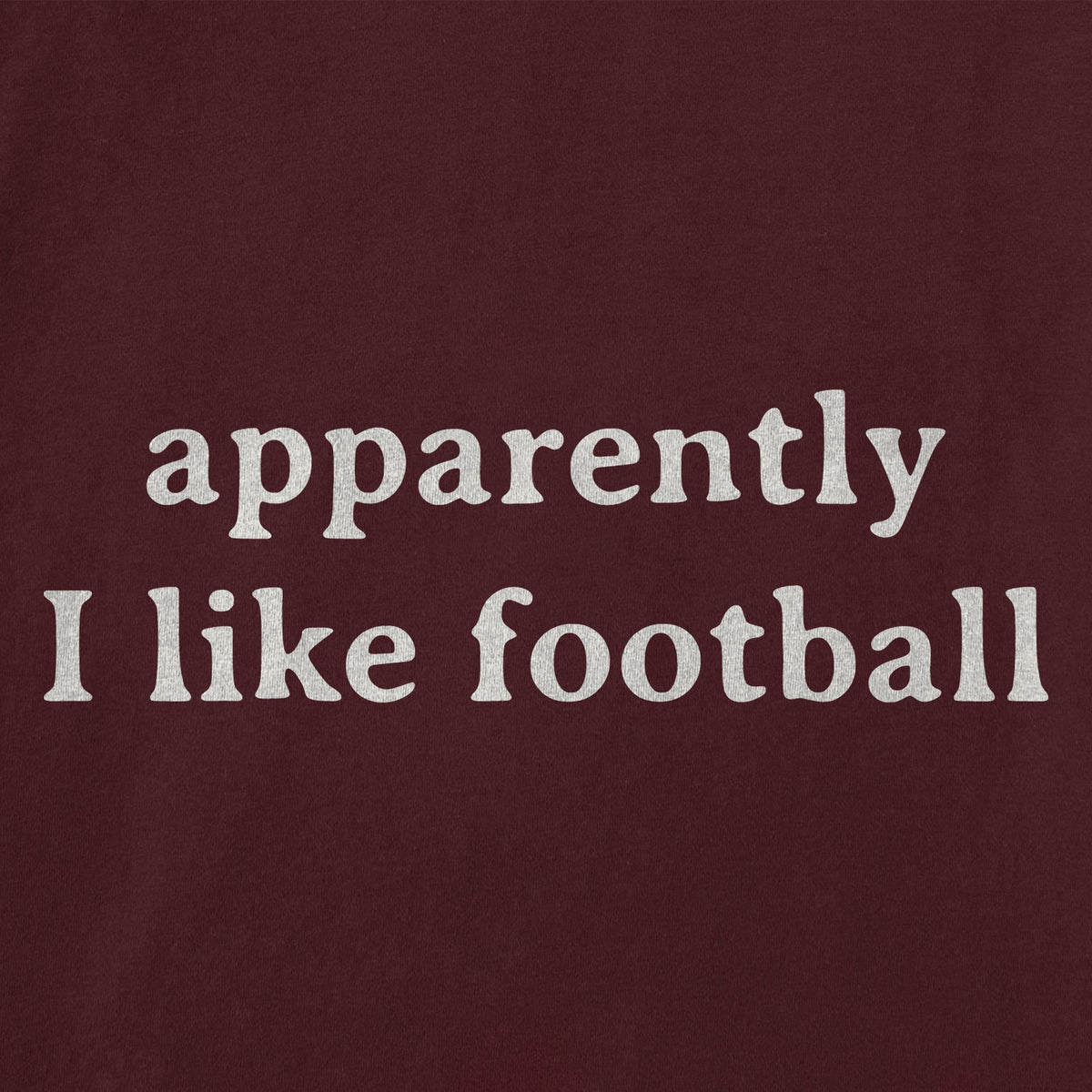Women's Apparently I like Football Short Sleeve Crusher product image 2