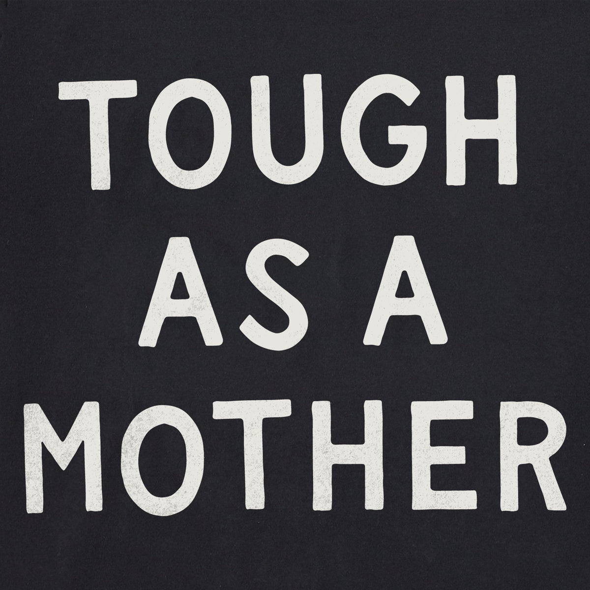 Women's Tough as a Mother Jumble Short Sleeve Crusher Tee product image 2