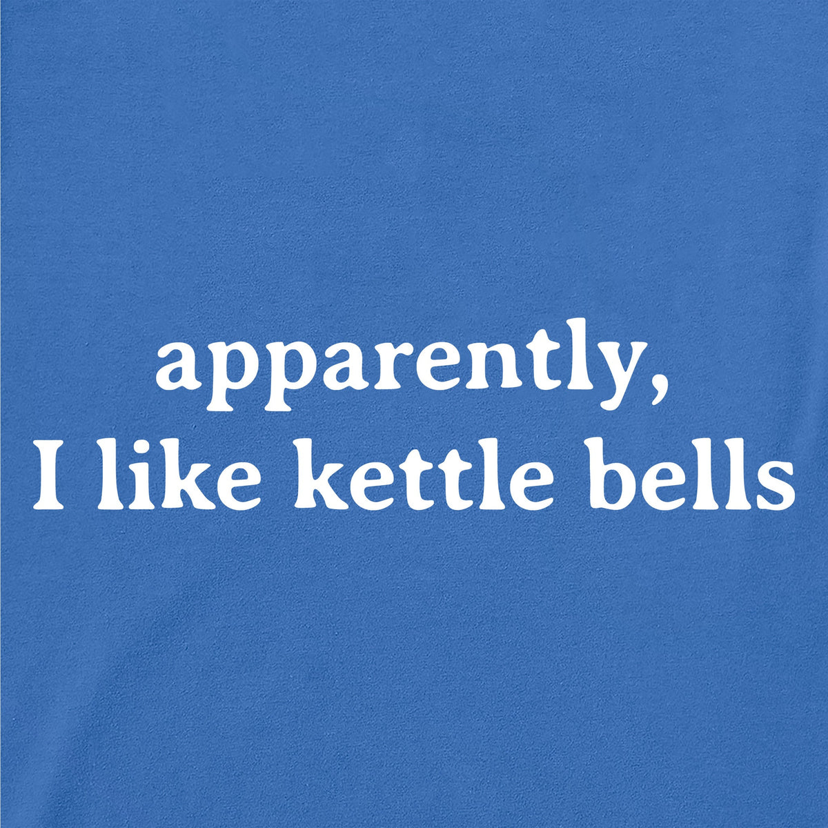 Men's Apparently I Like Kettle Bells Short Sleeve Crusher product image 2