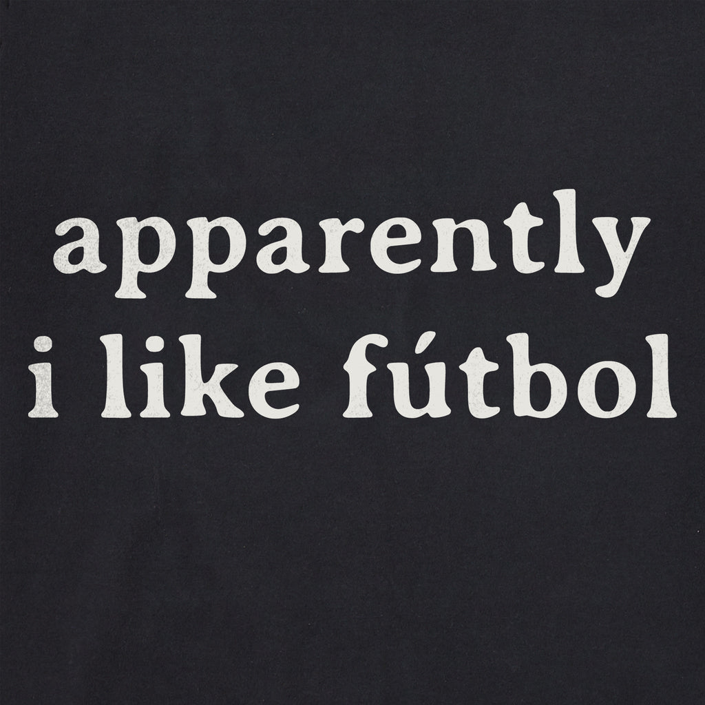Women's Apparently I Like Futbol Crusher-LITE Shrunken Tee