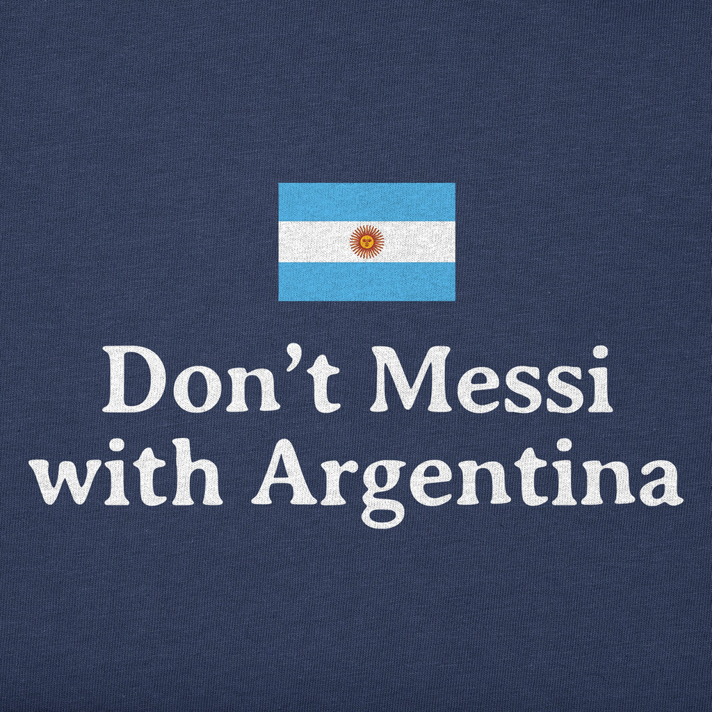 Kids Don't Messi With Argentina Short Sleeve Crusher Tee