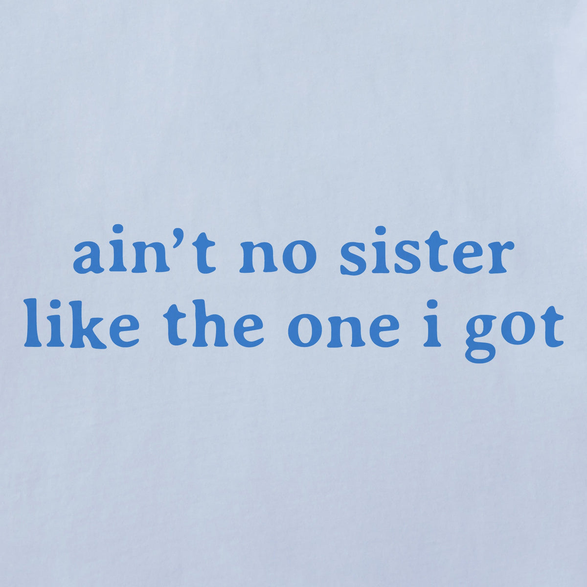 Women's Ain't No Sister Short Sleeve Crusher Boxy Tee product image 2