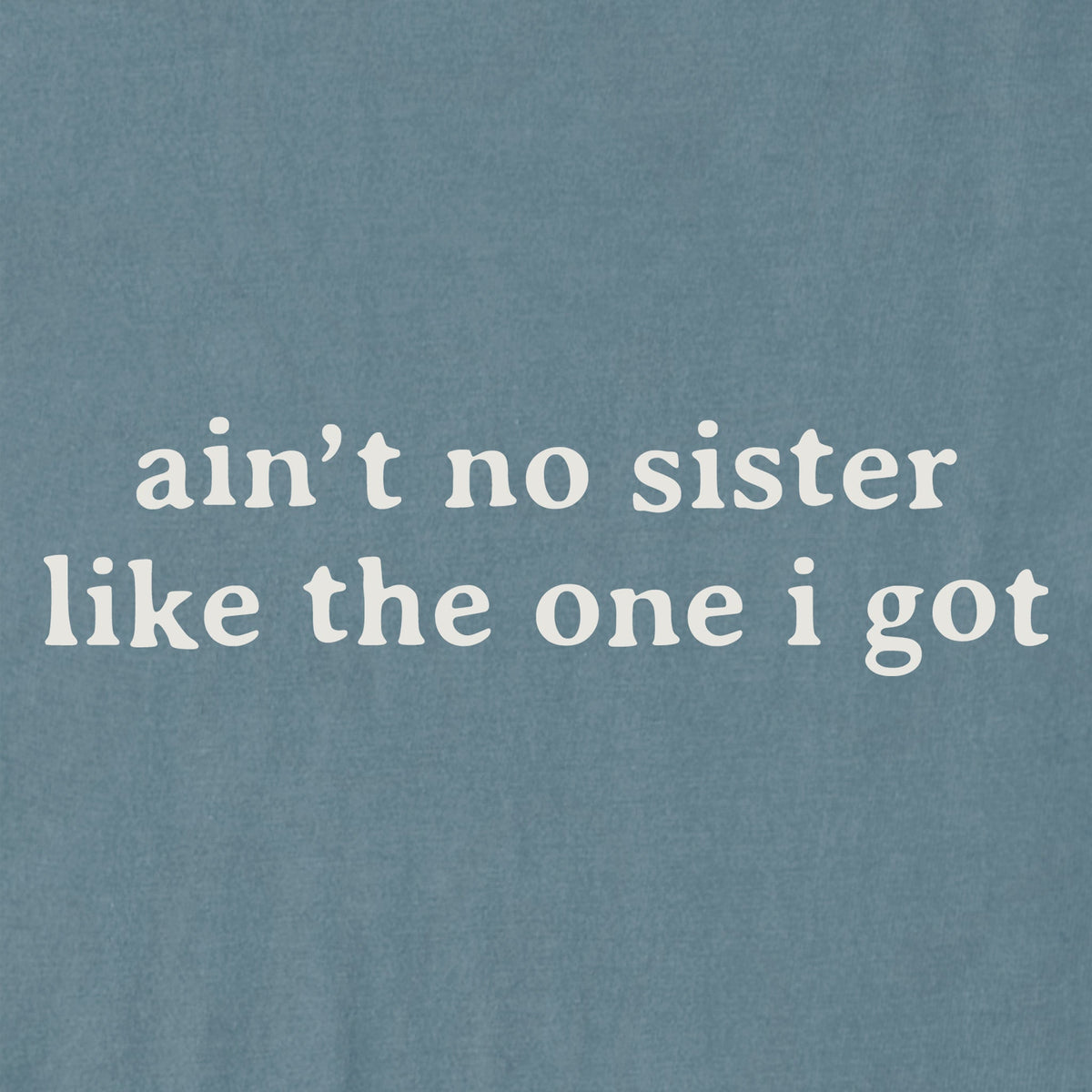 Women's Ain't No Sister Short Sleeve Crusher Tee product image 2