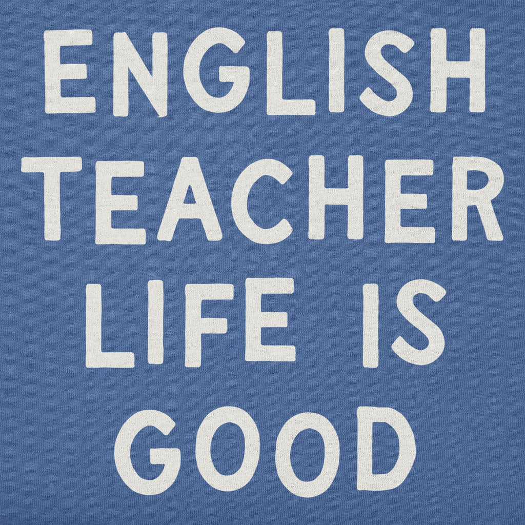 Women's English Teacher Life is Good Short Sleeve Crusher product image 2