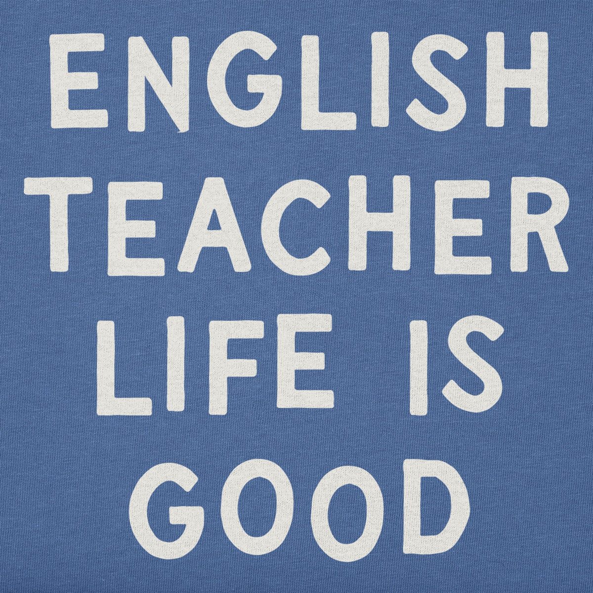 Women's English Teacher Life is Good Short Sleeve Crusher product image 2