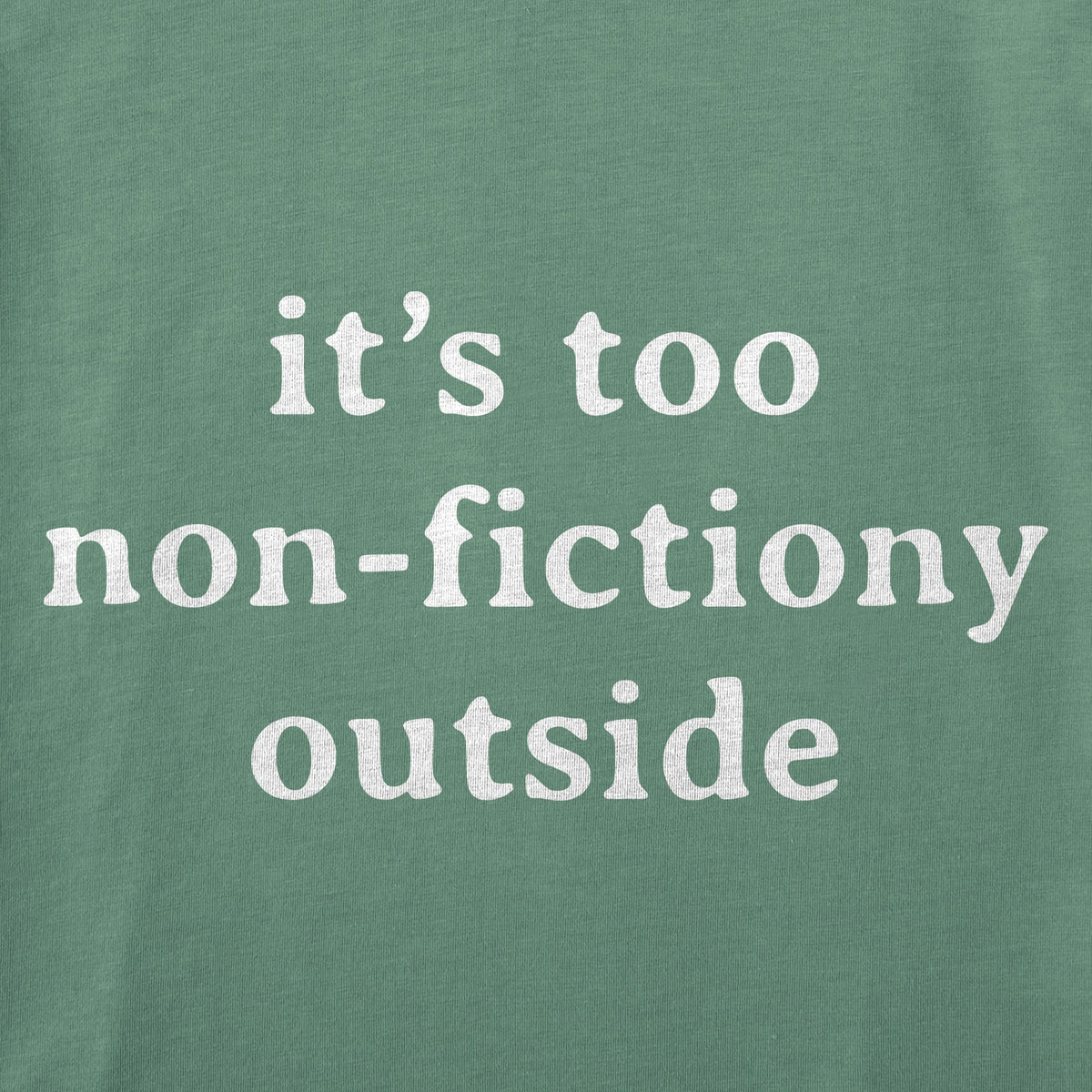 Women's It's Too Non-Fictiony Short Sleeve Crusher Tee product image 2