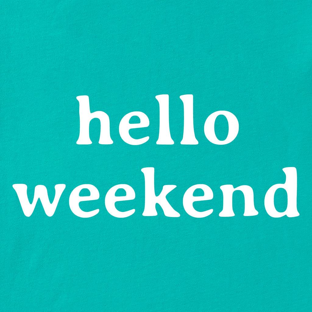 Women's Hello Weekend Simple Short Sleeve Crusher Tee product image 2