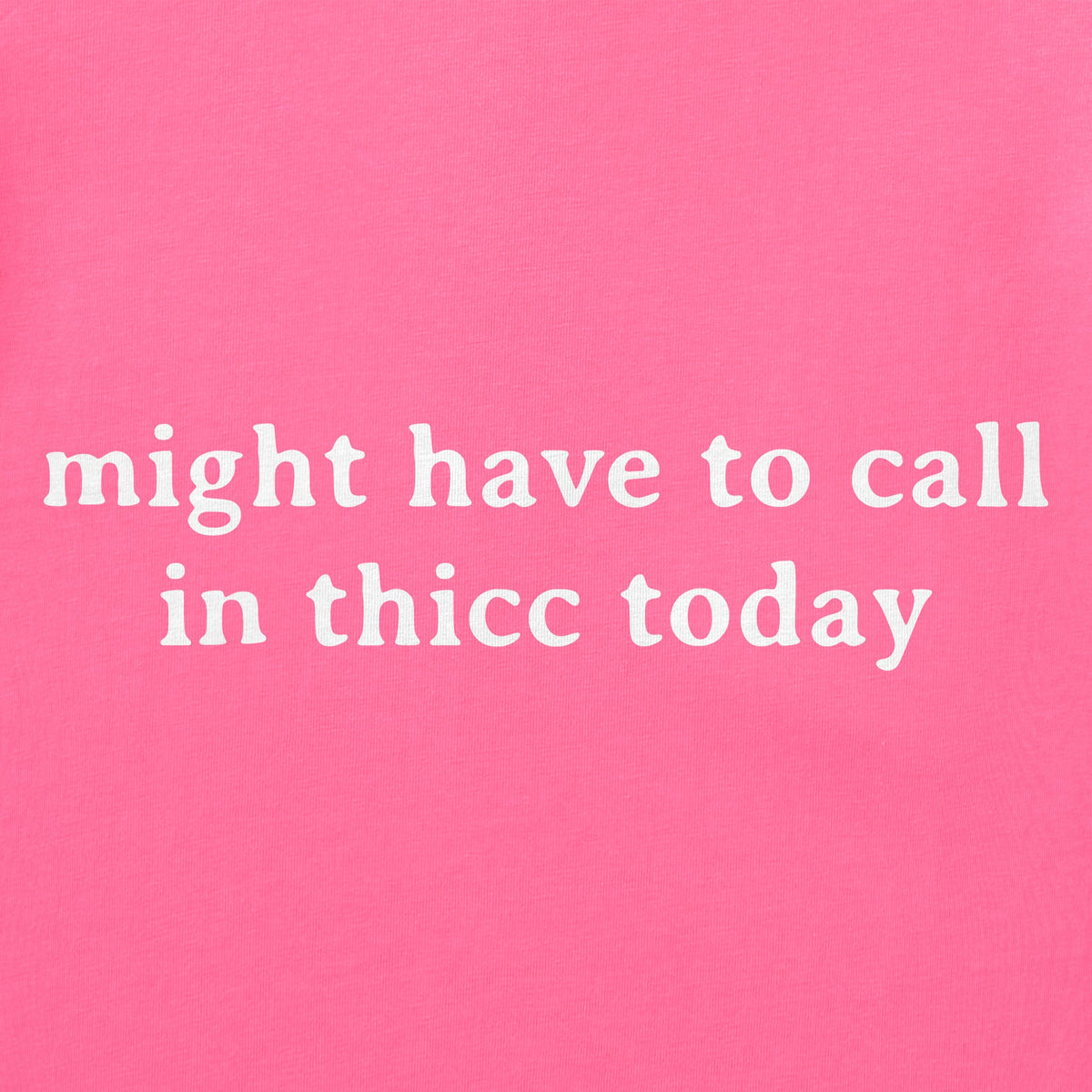 Women's Might Have to Call in Thicc Today Simple Short product image 2