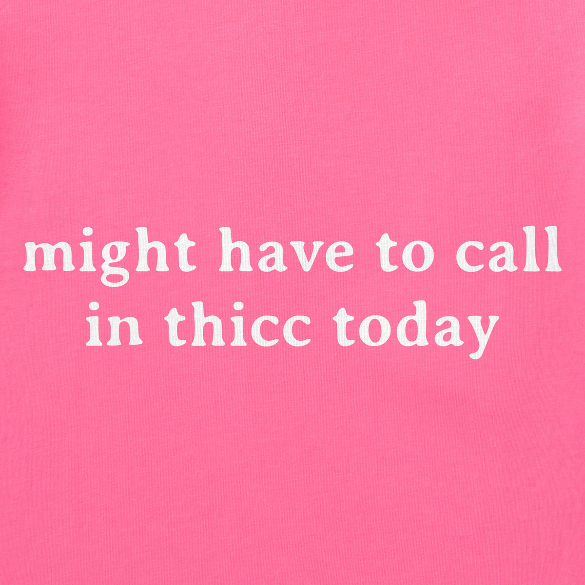 Women's Might Have to Call in Thicc Today Simple Short product image 2