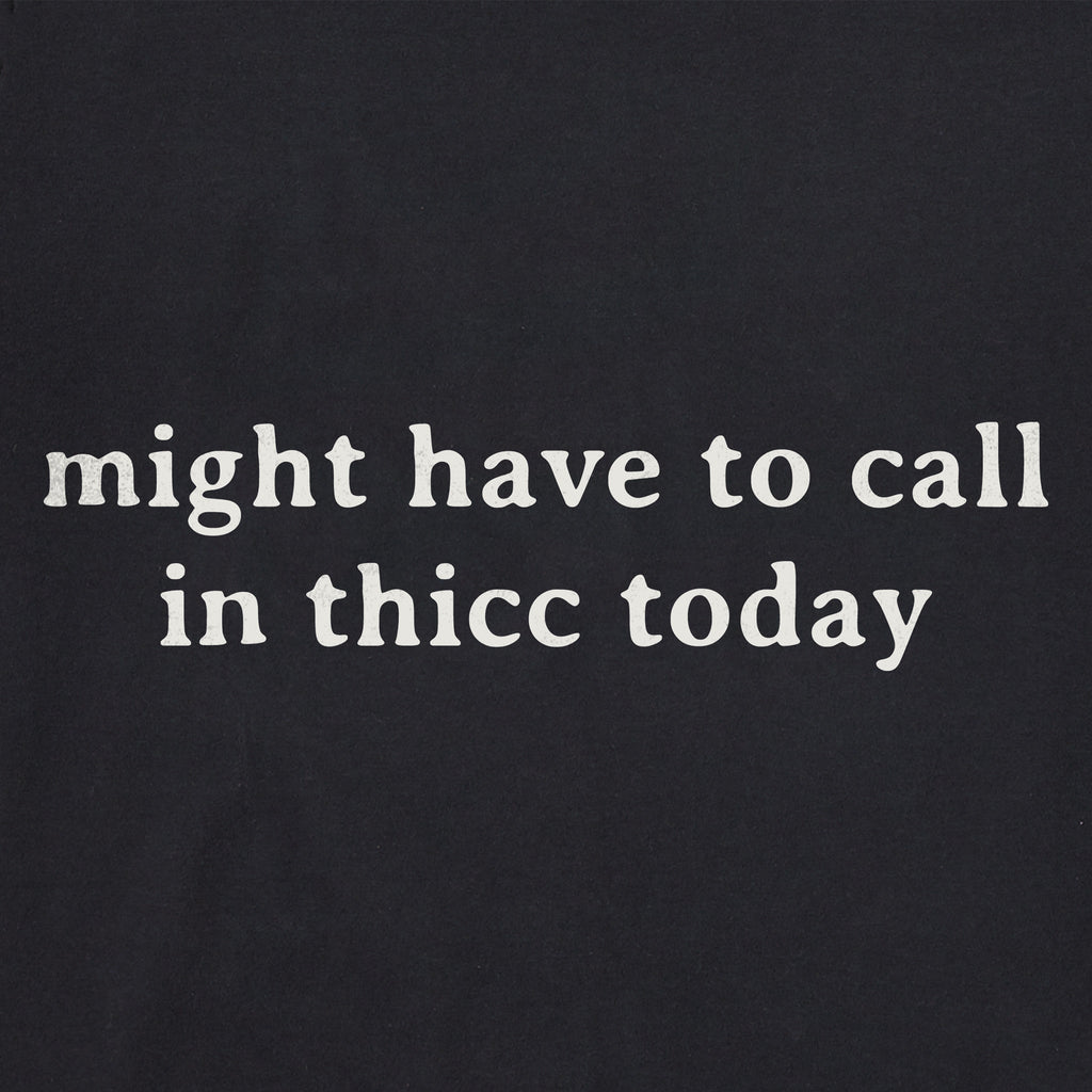 Men's Might Have to Call in Thicc Today Simple Short Sleeve product image 2