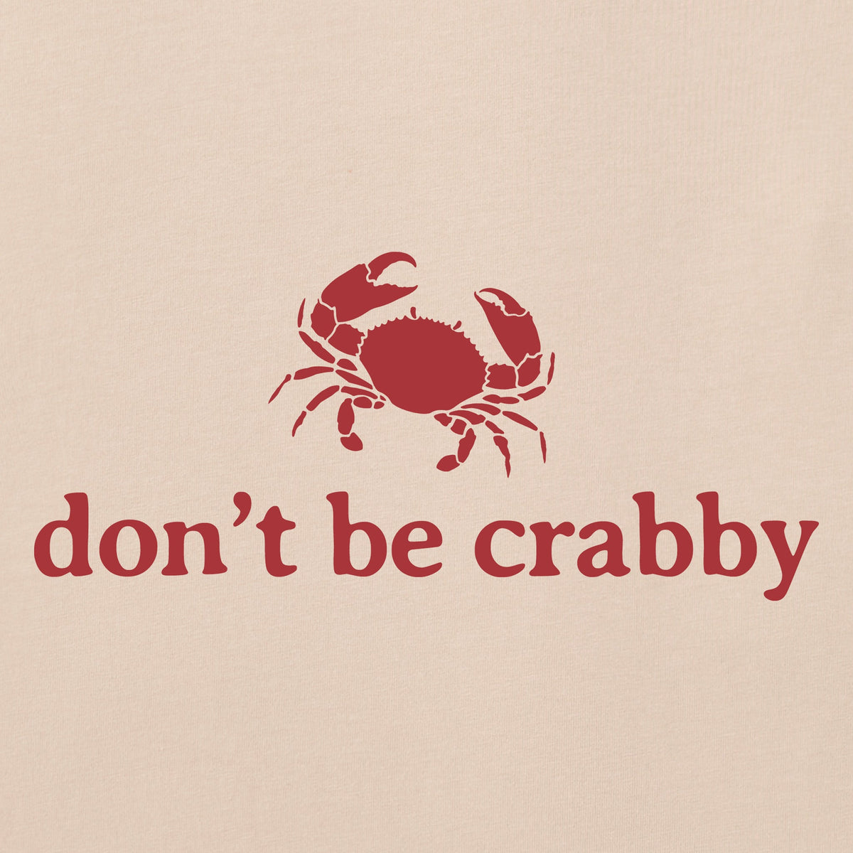 Women's Don't Be Crabby Minimal Short Sleeve Crusher Tee product image 2